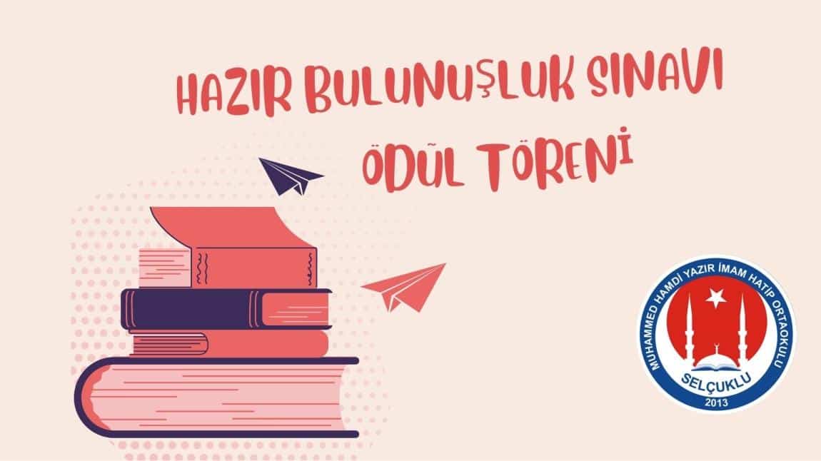 HAZIR BULUNUŞLUK SINAVI ÖDÜL TÖRENİ 